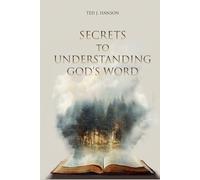 Secrets to Understanding God's Word