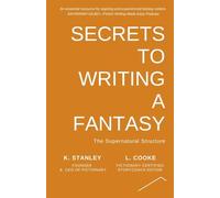 Secrets to Writing a Fantasy: 4 (Write Novels That Sell)