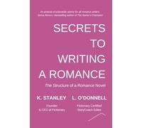 Secrets to Writing a Romance: 5 (Write Novels That Sell)