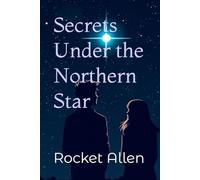 Secrets Under the Northern Star