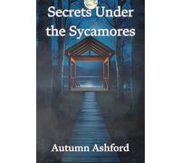 Secrets Under the Sycamores: A Whispering Pines Summer Camp Mystery: 2 (Whispering Pines Summer Camp Mysteries)