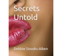 Secrets Untold