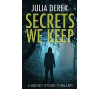 Secrets We Keep: A Sidney Stone FBI Thriller: 5 (A Sidney Stone Thriller)