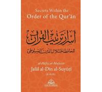 Secrets Within the Order of the Qur'an