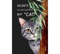 Secrets you can’t share with anyone but cat: A private journal notebook - A grey cat peeking - Black Hardcover - 6x9 inch 120 cream paper grid pages