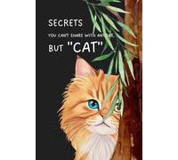 Secrets you can’t share with anyone but cat: A private journal notebook - Black cover - An orange cat peeking - 6x9 inch 120 grid pages