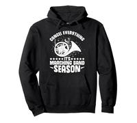 Section Leader Cancel everything it´s Marching Band Season Pullover Hoodie