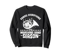 Section Leader Cancel everything it´s Marching Band Season Sweatshirt