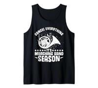 Section Leader Cancel Everything it´s Marching Band Season Tank Top