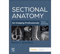 Sectional Anatomy for Imaging Professionals