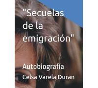 "Secuelas de la emigración": Autobiografía
