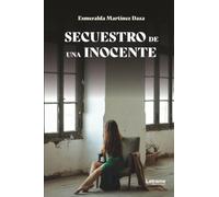 Secuestro de una inocente: 01 (No ficción)