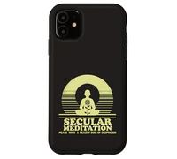 Secular Meditation Peace with Skepticism Mindfulness Case for iPhone 11
