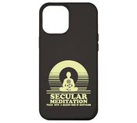 Secular Meditation Peace with Skepticism Mindfulness Case for iPhone 12 Pro Max