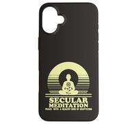 Secular Meditation Peace with Skepticism Mindfulness Case for iPhone 16 Plus