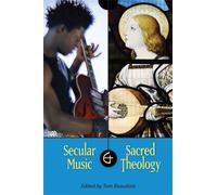 Secular Music and Sacred Theology