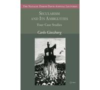Secularism and Its Ambiguities : Four Case Studies