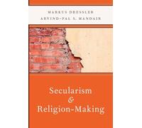 Secularism and Religion-Making (AAR Reflection and Theory in the Study of Religion)