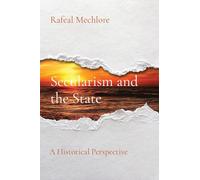 Secularism and the State: A Historical Perspective