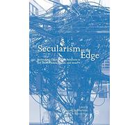 Secularism on the Edge: Rethinking Church-State Relations in the United States, France, and Israel