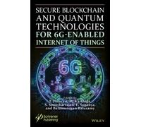Secure Blockchain and Quantum Technologies 6G-Enabled IoT