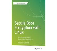 Secure Boot Encryption with Linux : Implementation for Embedded Developers