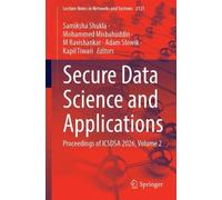 Secure Data Science and Applications: Proceedings of ICSDSA 2026, Volume 2 (Lecture Notes in Networks and Systems, 2121)