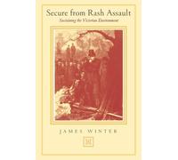 Secure from Rash Assault: Sustaining the Victorian Environment