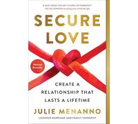 Secure Love: Create a Relationship That Lasts a Lifetime
