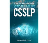 Secure Software Development: A Simplified guide for CSSLP