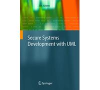 Secure Systems Development with UML