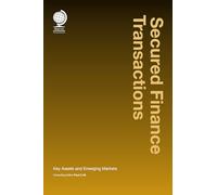 Secured Finance Transactions: Key Assets and Emerging Markets