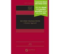 Secured Transactions: A Systems Approach (Aspen Casebook)
