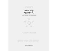 Securing Agentic AI: Threat Taxonomy, Prompt Injection, Zero Trust, Runtime Enforcement, Red Teaming, and Reference Architecture (AI for Everyone)