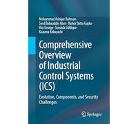 Securing Industrial Control Systems: Advanced Strategies and Technologies