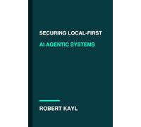 Securing Local-First AI Agentic Systems