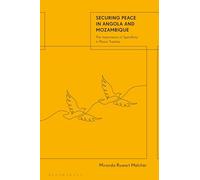 Securing Peace in Angola and Mozambique: The Importance of Specificity in Peace Treaties