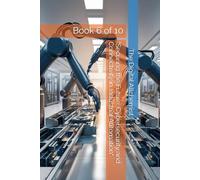 "Securing the Future: Cybersecurity and Connectivity in Industrial Automation": Book 6 of 10