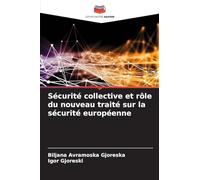 Sécurité collective et rôle du nouveau traité sur la sécurité européenne