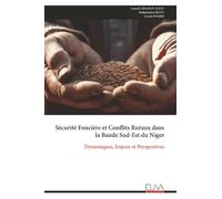 Sécurité Foncière et Conflits Ruraux dans la Bande Sud-Est du Niger: Dynamiques, Enjeux et Perspectives