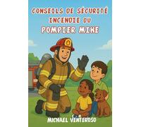 SECURITE INCENDIE CONSEILS DE POMPIER MICRO