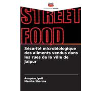 Sécurité microbiologique des aliments vendus dans les rues de la ville de Jaipur