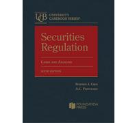 Securities Regulation: Cases and Analysis (University Casebook Series)