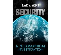 Security: A Philosophical Investigation