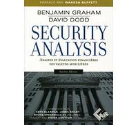 Security Analysis - 6ème édition: Analyse et évaluation financières des valeurs mobilières.