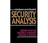 Security Analysis: Fifth Edition (Graham and Dodd's Security Analysis, 5th ed) 5th (fifth) Edition by Cottle, Sidney, Murray, Roger F., Block, Frank E. published by McGraw-Hill Professional (1987)