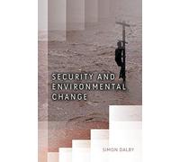 Security and Environmental Change (Dimensions of Security)