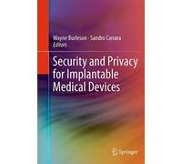 Security and Privacy for Implantable Medical Devices