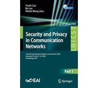 Security and Privacy in Communication Networks: 22nd EAI International Conference, SecureComm 2026, Lancaster, UK, July 21-24, 2026, Proceedings, Part ... and Telecommunications Engineering, 704)