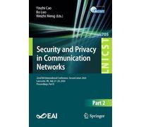 Security and Privacy in Communication Networks: 22nd EAI International Conference, SecureComm 2026, Lancaster, UK, July 21-24, 2026, Proceedings, Part ... and Telecommunications Engineering, 705)